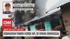 VIDEO: Pabrik Korek Api Terbakar, 30 Orang Meninggal