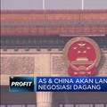AS & China Lanjutkan Negosiasi Dagang