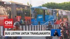 VIDEO: Wacana Bus Listrik Untuk Transjakarta