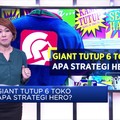 Giant Tutup 6 Toko, Ini Strategi Hero