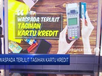 Begini Cara Berkelit dari Tagihan Kartu Kredit