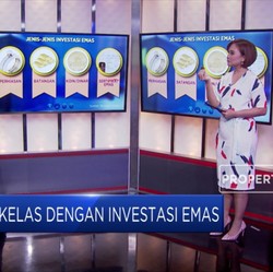 Mau Tahu? Ini Ragam Pilihan Investasi Emas