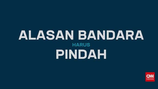 Alasan Bandara Harus Pindah