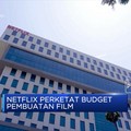 Netflix Perketat Budget Pembuatan FIlm
