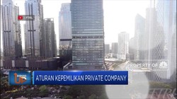 Pemerintah Siapkan Aturan Kepemilikan Private Company