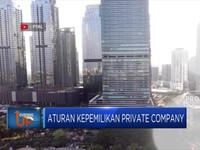 Pemerintah Siapkan Aturan Kepemilikan Private Company