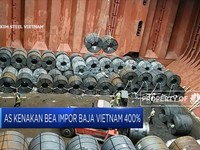 AS Kenakan Bea Impor Baja Vietnam Sebesar 400%