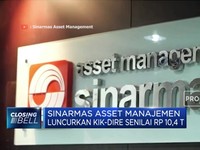 Sinarmas Asset  Luncurkan KIK-DIRE Rp 10,4 T