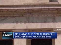 Peluang The Fed Turunkan Suku Bunga Makin Besar