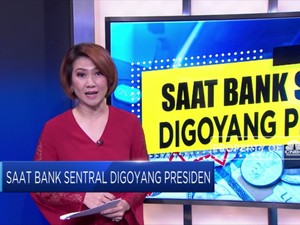 Saat Bank Sentral Digoyang Presiden