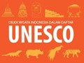 INFOGRAFIS: Objek Wisata Indonesia dalam Daftar UNESCO