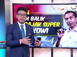 Di Balik Pajak Super Jokowi