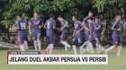 VIDEO: Jelang Duel