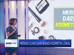 Merias Cuan dari Bisnis Kosmetik Lokal