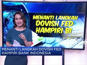 Menanti Langkah Dovish FED Hampiri BI