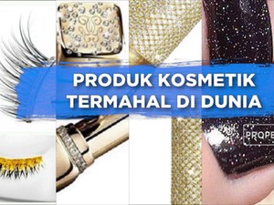 Produk Kosmetik Termahal di Dunia