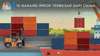 Video: Ini 10 Barang Impor Dari China yang Banjiri RI