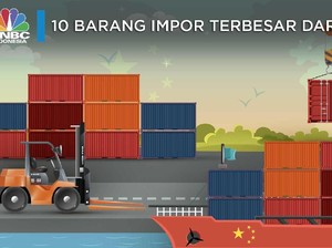 Video: Ini 10 Barang Impor Dari China yang Banjiri RI
