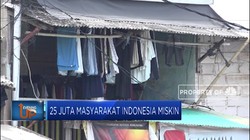 Waduh, 25 Juta Masyarakat Indonesia Masih Miskin