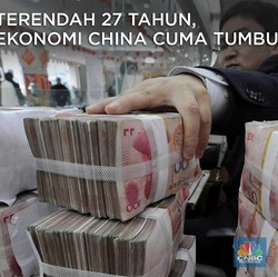 Terendah dalam 27 Tahun, Ekonomi China Cuma Tumbuh 6,2%