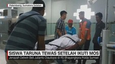 VIDEO: Siswa Taruna Tewas Setelah Ikuti MOS