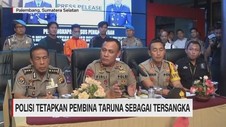 VIDEO: Polisi Tetapkan Pembina Taruna Tersangka