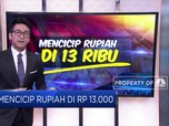 Mencicip Rupiah di Rp 13.000/USD