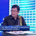 Ini Alasan RI Harus Nego Ulang Tax Treaty dengan Singapura