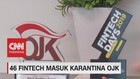 VIDEO: 46 Fintech Masuk Karantina OJK