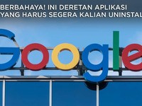 Ini Deretan Aplikasi Berbahaya yang Wajib Segera Diuninstall!