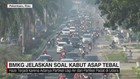 VIDEO: BMKG Jelaskan Soal Kabut Asap Tebal di Palangkaraya