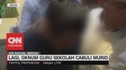 VIDEO: Bejat, Oknum Guru Sekolah Cabuli Murid di Sekolah