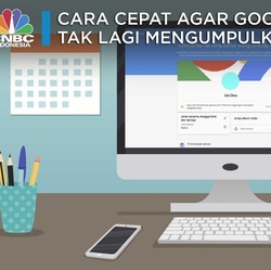 Ini Tips Agar 'Mbah' Google Setop Kumpulkan Data Kamu