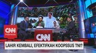 VIDEO: Lahir Kembali, Efektifkah Koopssus TNI? (1-3)