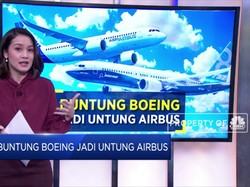 Buntung Boeing Jadi Untung Airbus
