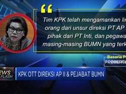 Direksi Angkasa Pura II Terjerat OTT KPK
