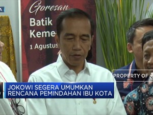 Jokowi: Soal Ibu Kota Baru, Tunggu Tanggal Mainnya!