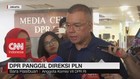 VIDEO: DPR Panggil Direksi PLN
