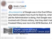 Trump Tuduh Google Mengacaukan Kampanyenya