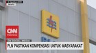 VIDEO: PLN Pastikan Kopensasi Untuk Masyarakat
