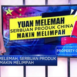 Yuan Melemah, Serbuan Produk China Makin Melimpah