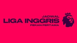 INFOGRAFIS: Jadwal Liga Inggris Pekan Pertama