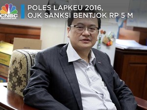 Poles Lapkeu 2016, OJK Sanksi Bentjok Rp 5 M
