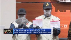 KPK Amankan Anggota DPR dalam OTT Impor Bawang