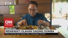 VIDEO: Menikmati Olahan Daging Domba