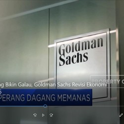 Galau, Goldman Sachs Revisi Ekonomi Global