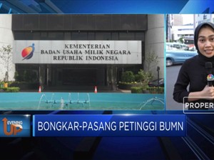 Bongkar-Pasang Petinggi, 5 BUMN Siap RUPSLB
