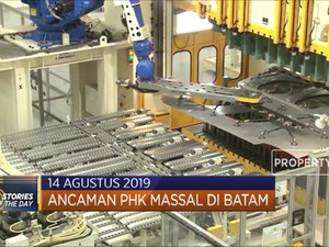 Ancaman PHK Massal di Batam
