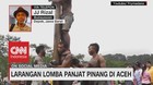 VDEO: Larangan Lomba Panjat Pinang di Aceh