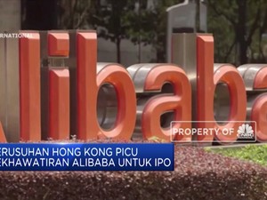 Rusuh Hong Kong Bikin IPO Alibaba Terancam Mundur